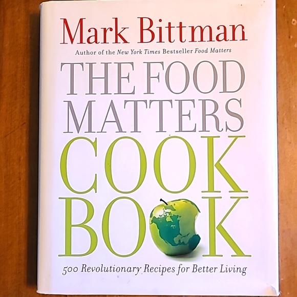 The Food Matters Cookbook by Mark Bittman, NY Times food writer, hardback - Picture 1 of 16